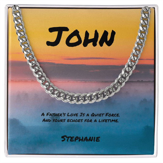 A Father’s Love Is a Quiet Force Cuban Link Necklace, Personalized Jewelry for Him - MySisterIsASurvivor