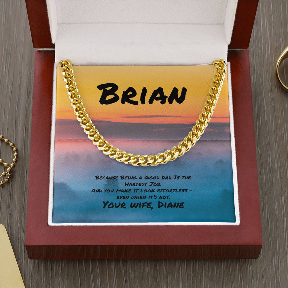 Being a Good Dad Is the Hardest Job Cuban Link Necklace, Thoughtful Gift for Fathers - MySisterIsASurvivor