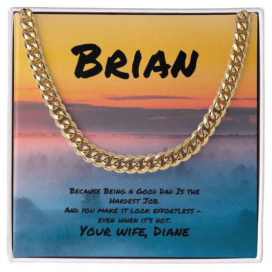 Being a Good Dad Is the Hardest Job Cuban Link Necklace, Thoughtful Gift for Fathers - MySisterIsASurvivor