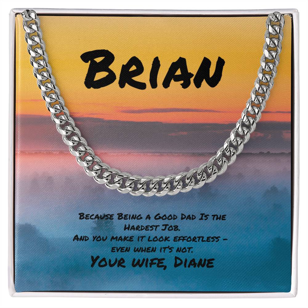 Being a Good Dad Is the Hardest Job Cuban Link Necklace, Thoughtful Gift for Fathers - MySisterIsASurvivor