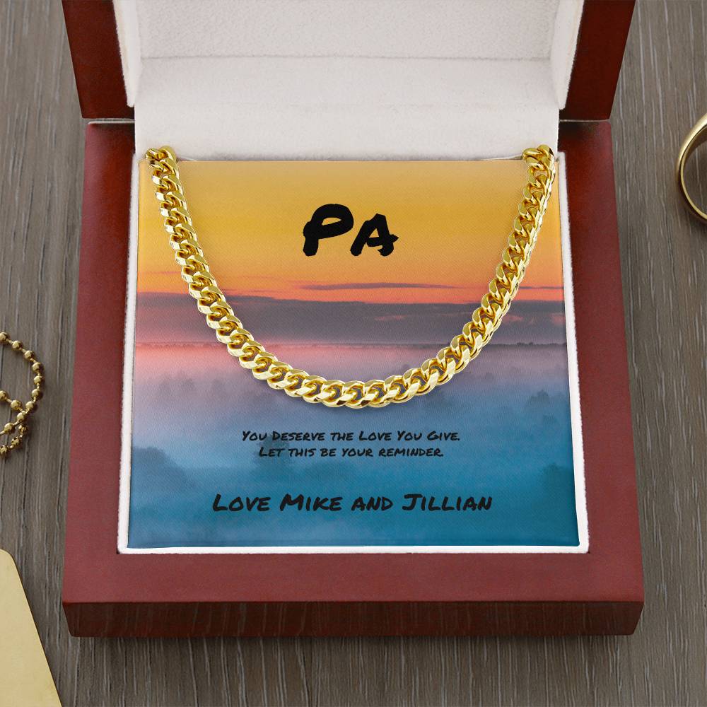 You Deserve the Love You Give Cuban Link Necklace, Personalized Jewelry for Loving Fathers - MySisterIsASurvivor