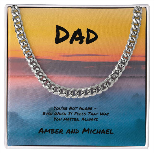 You’re Not Alone Cuban Link Necklace, Thoughtful Gift for Loved Ones Who Support You - MySisterIsASurvivor