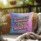 Diagnostic Running You’re Still Worthy Y2K support pillow custom name - MySisterIsASurvivor