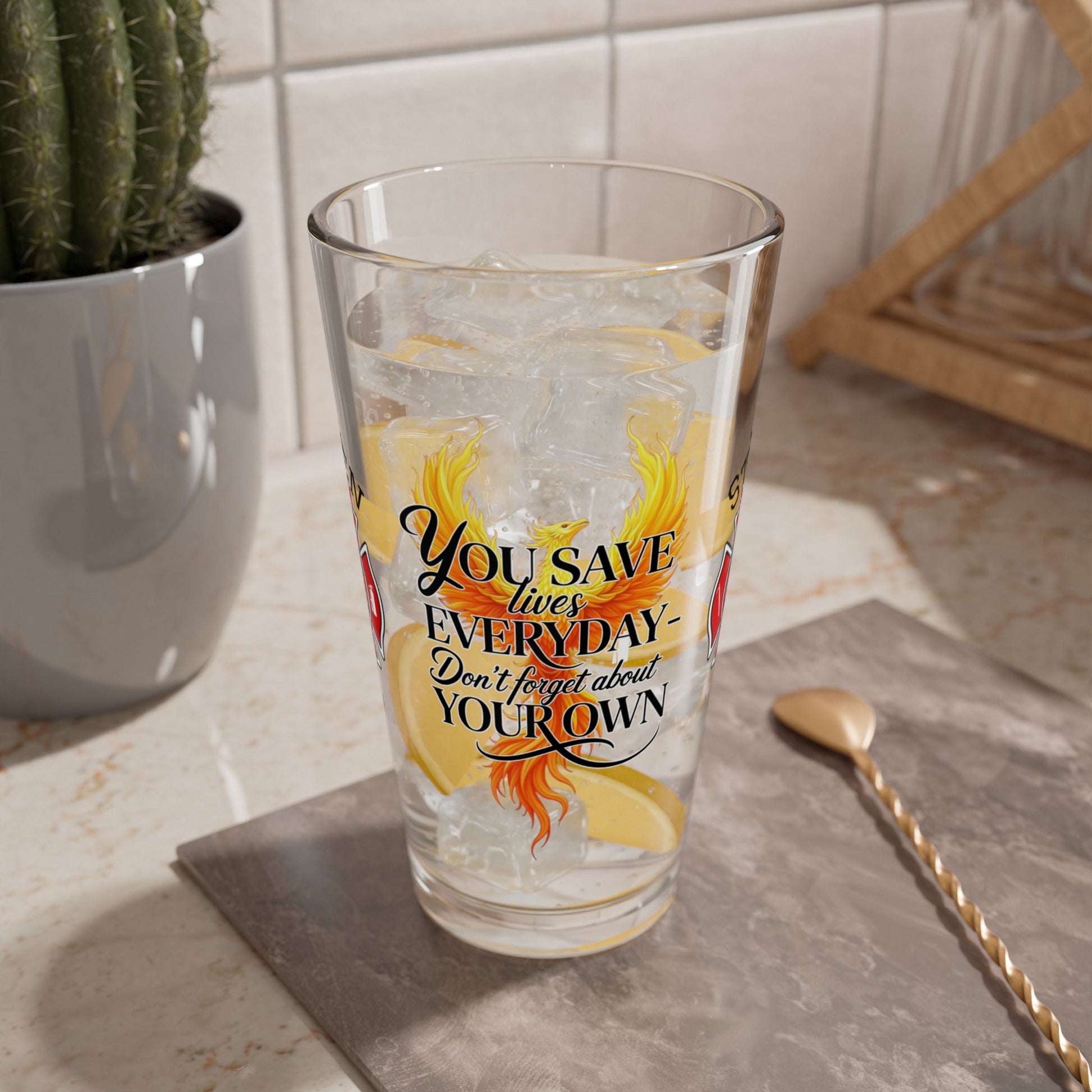 Don’t forget your own life – personalized firefighter pint glass encouraging self-care and mental health. - MySisterIsASurvivor