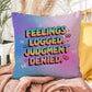 Feelings Logged Judgment Denied Y2K support pillow custom name affirmation gift - MySisterIsASurvivor