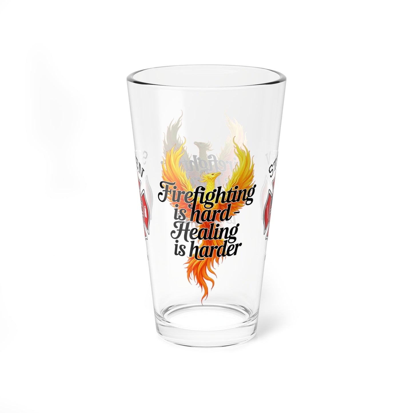 Firefighting is hard, healing is harder – pint glass supporting resilience and mental health recovery. - MySisterIsASurvivor