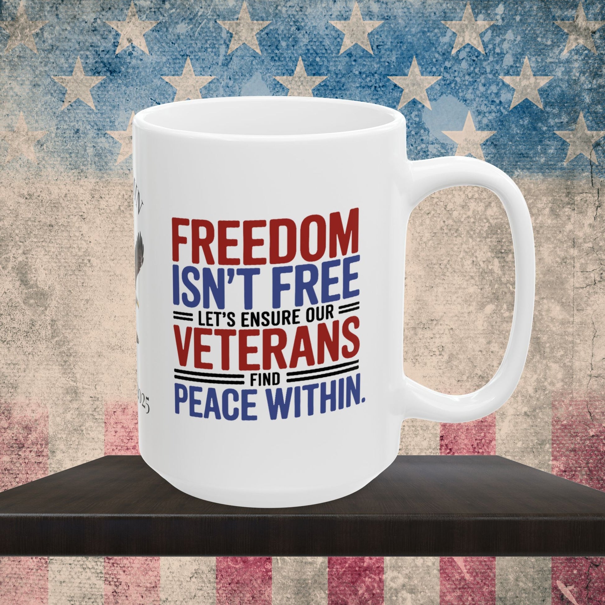 Freedom Isn't Free custom Memorial Day mug - PTSD support and veteran tribute