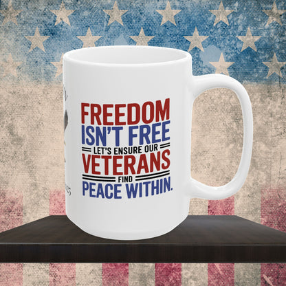Freedom Isn't Free custom Memorial Day mug - PTSD support and veteran tribute