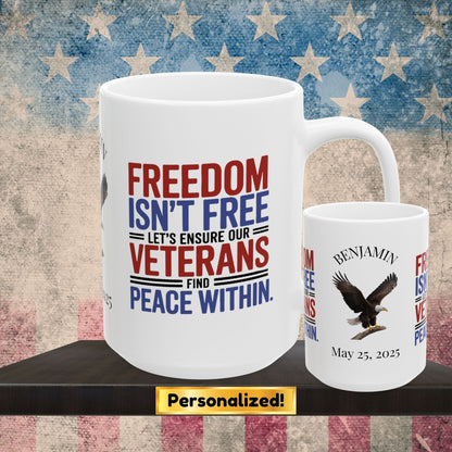 Freedom Isn't Free custom Memorial Day mug - PTSD support and veteran tribute