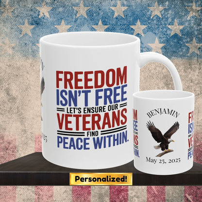 Freedom Isn't Free custom Memorial Day mug - PTSD support and veteran tribute