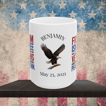 Freedom Isn't Free custom Memorial Day mug - PTSD support and veteran tribute
