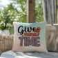 Give Yourself Time: Indoor/Outdoor Pillow for Wellness, Style & Stress Relief