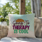 Going To Therapy Is Cool: Indoor/Outdoor Pillow for Wellness, Style & Stress Relief