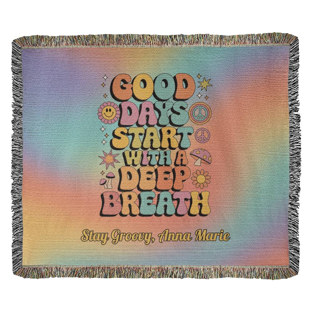 Good Days Start with a Deep Breath - Personalized Woven Blanket, Mental Health Support Throw - MySisterIsASurvivor