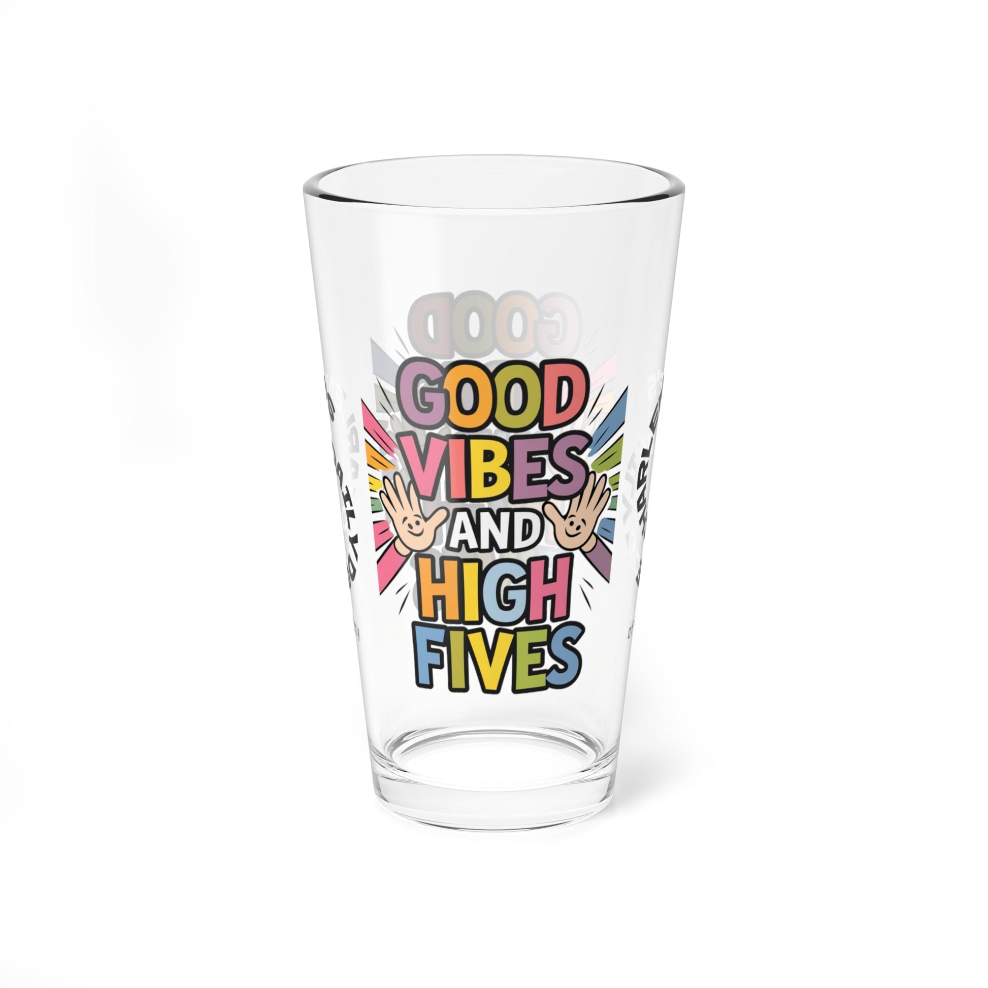 "Good Vibes And High Fives" personalized funny pint glass with attitude and a daily dose of positivity and humor.
