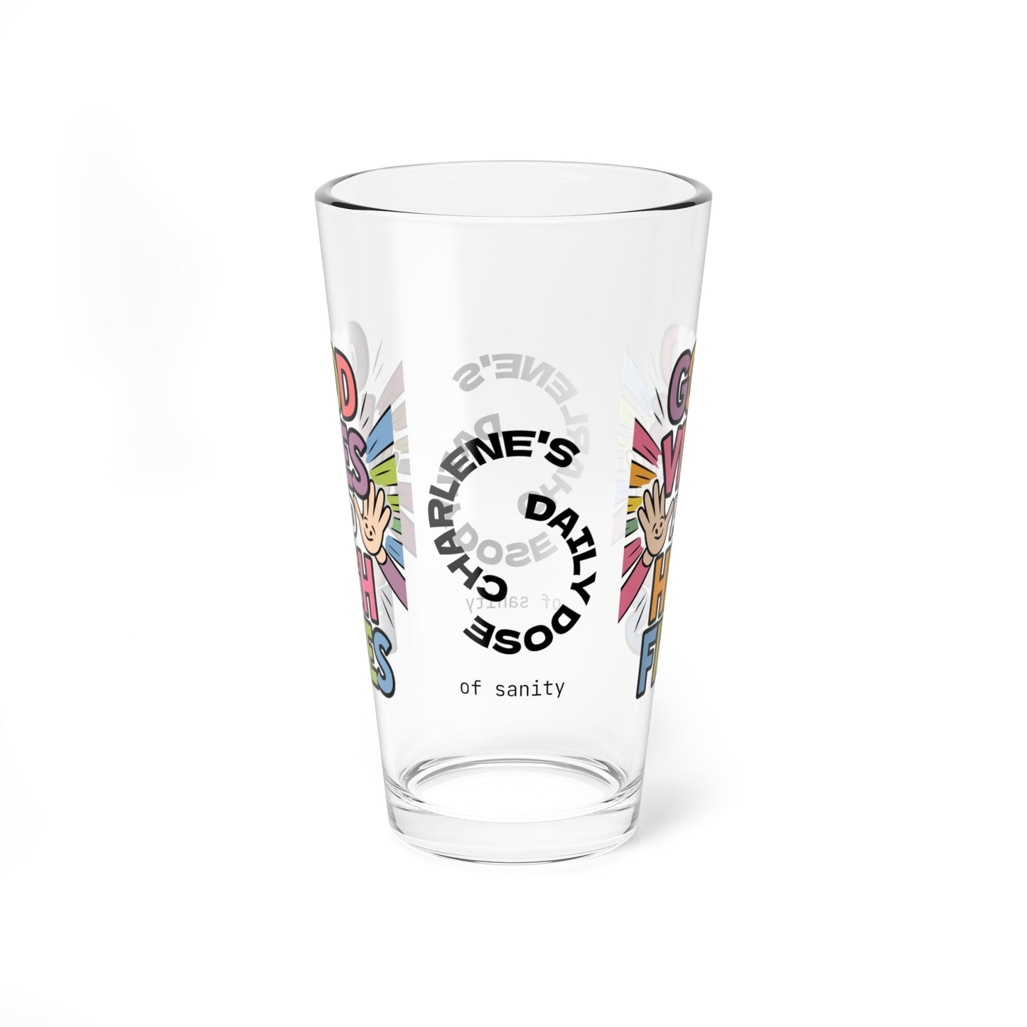 "Good Vibes And High Fives" personalized funny pint glass with attitude and a daily dose of positivity and humor.