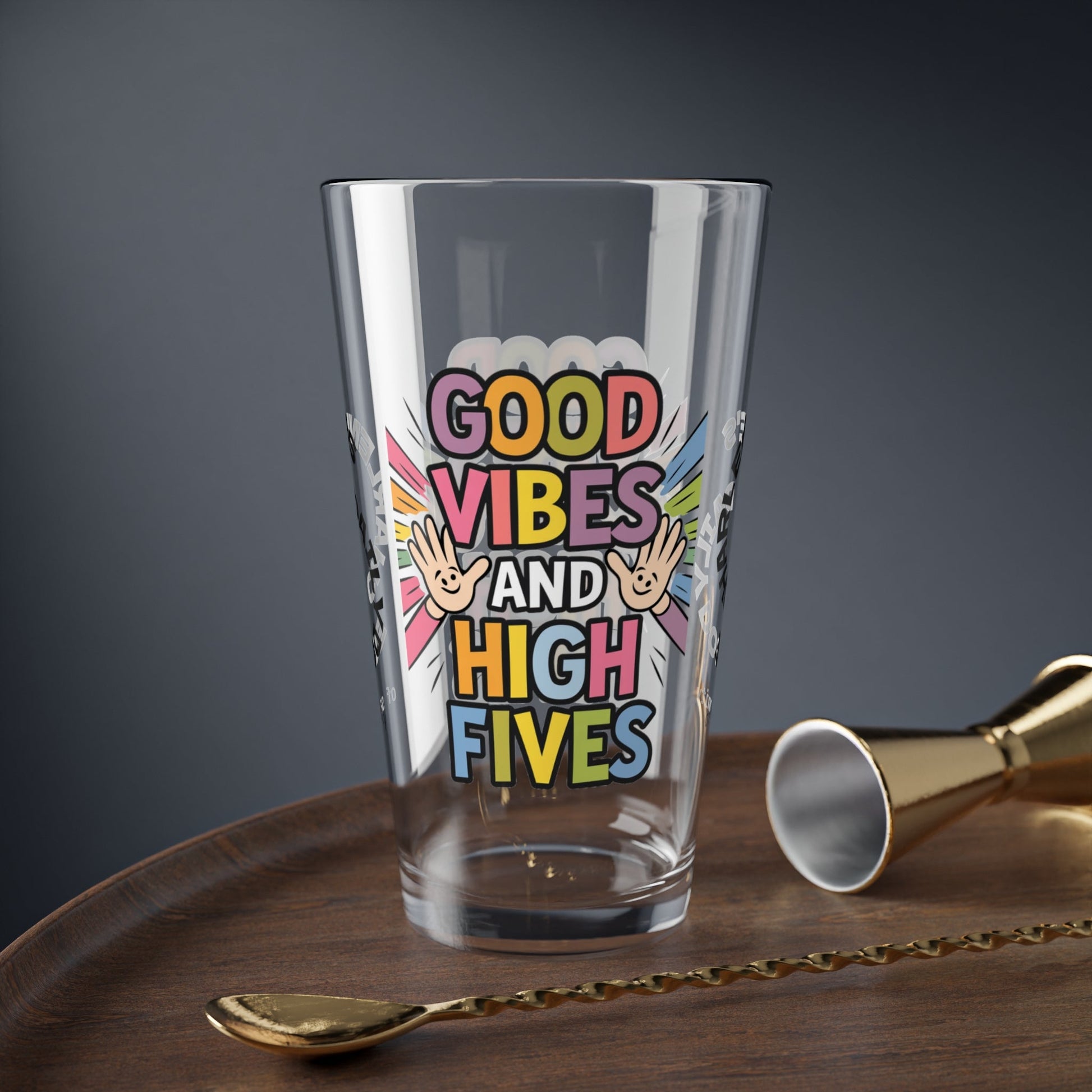 "Good Vibes And High Fives" personalized funny pint glass with attitude and a daily dose of positivity and humor.