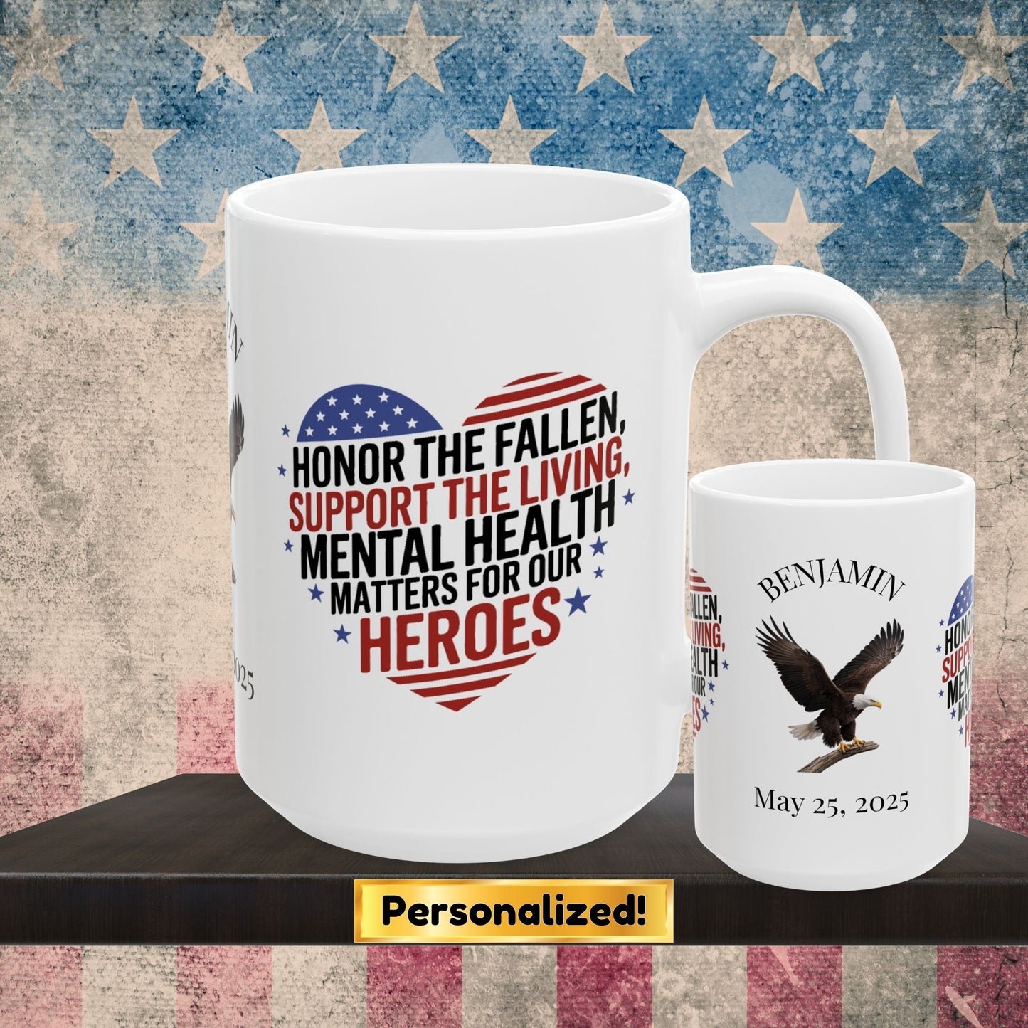 Personalized Memorial Day mug with Honor The Fallen, Support The Living - PTSD awareness, military tribute