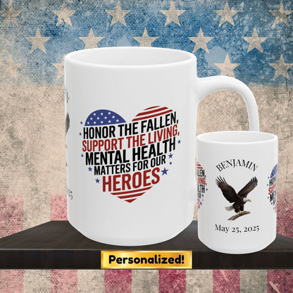 Personalized Memorial Day mug with Honor The Fallen, Support The Living - PTSD awareness, military tribute