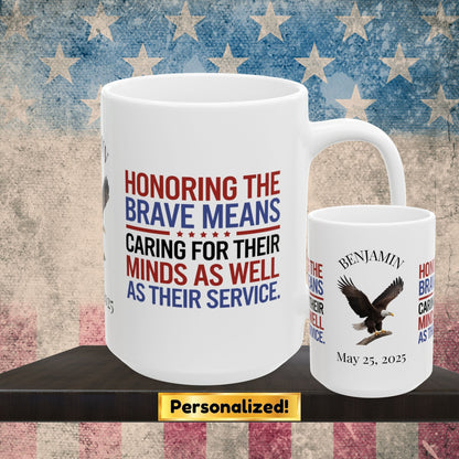 Custom Memorial Day mug with Honoring The Brave - PTSD support, veteran remembrance