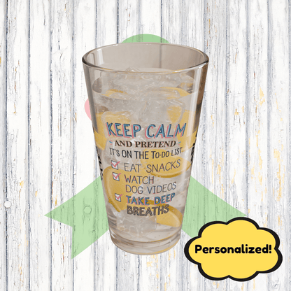 "Keep Calm And Pretend" personalized funny pint glass with sassy attitude for anxiety relief and humor.