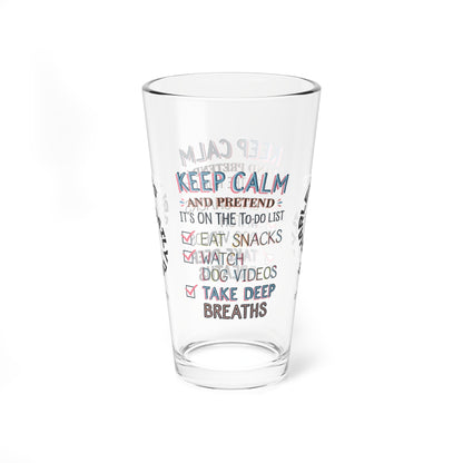 Keep Calm And Pretend - Personalized Funny Pint Glass, Sassy Drinkware with Attitude, Daily Dose of Attitude and Humor