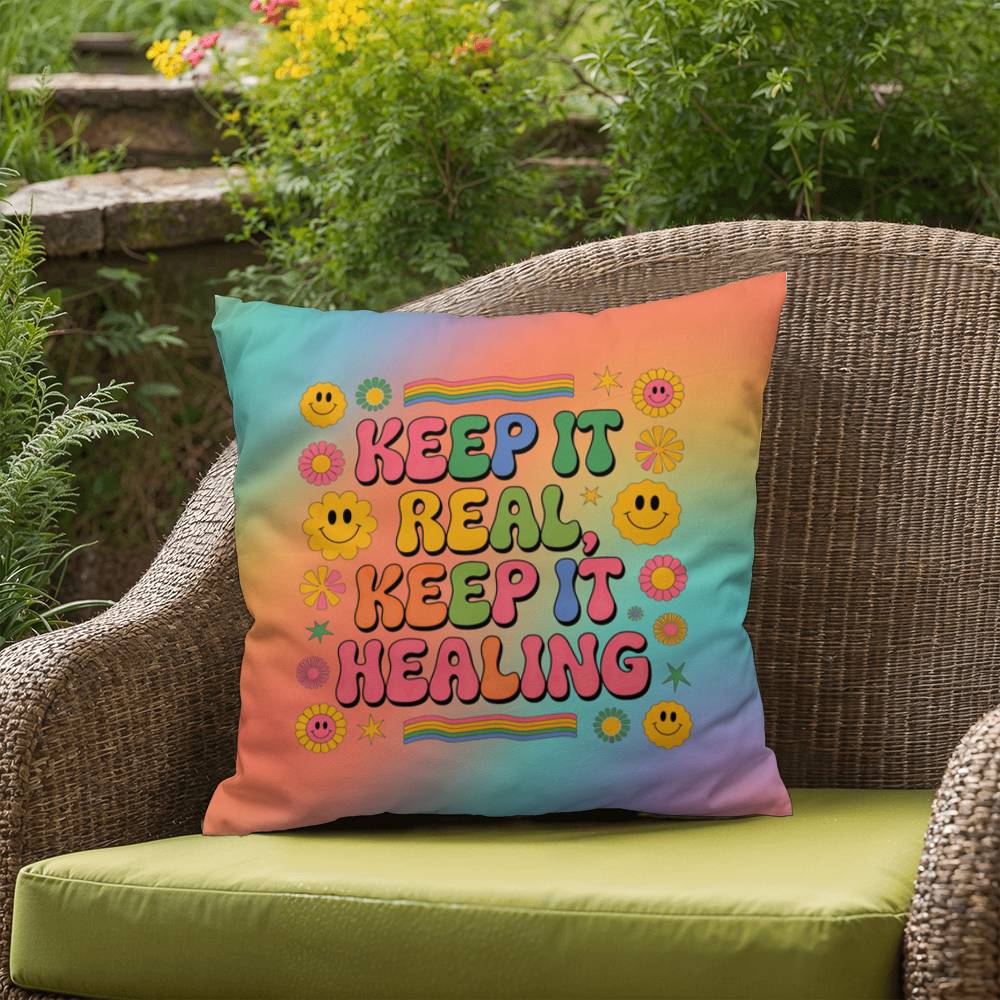 Keep It Real, Keep It Healing - Personalized Indoor/Outdoor Pillow, Self - Care & Healing - MySisterIsASurvivor