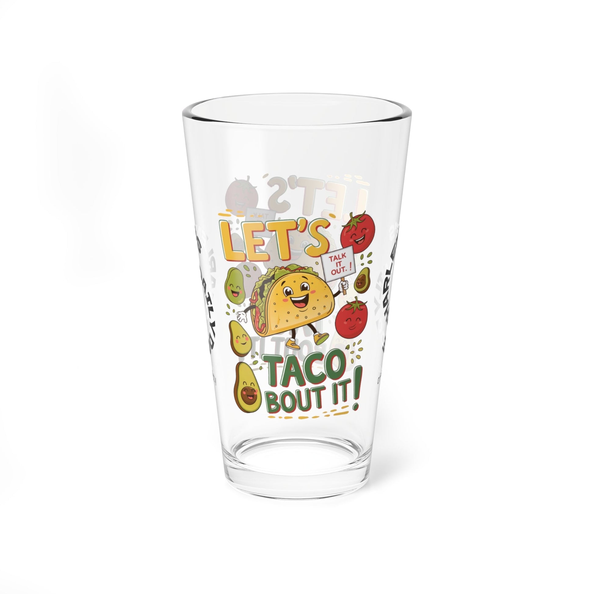 Let's Taco Bout It - Personalized Funny Pint Glass, Sassy Drinkware with Attitude, Daily Dose of Attitude and Humor