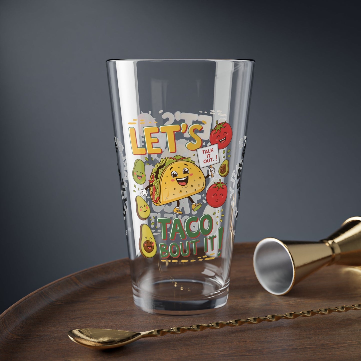 Let's Taco Bout It - Personalized Funny Pint Glass, Sassy Drinkware with Attitude, Daily Dose of Attitude and Humor