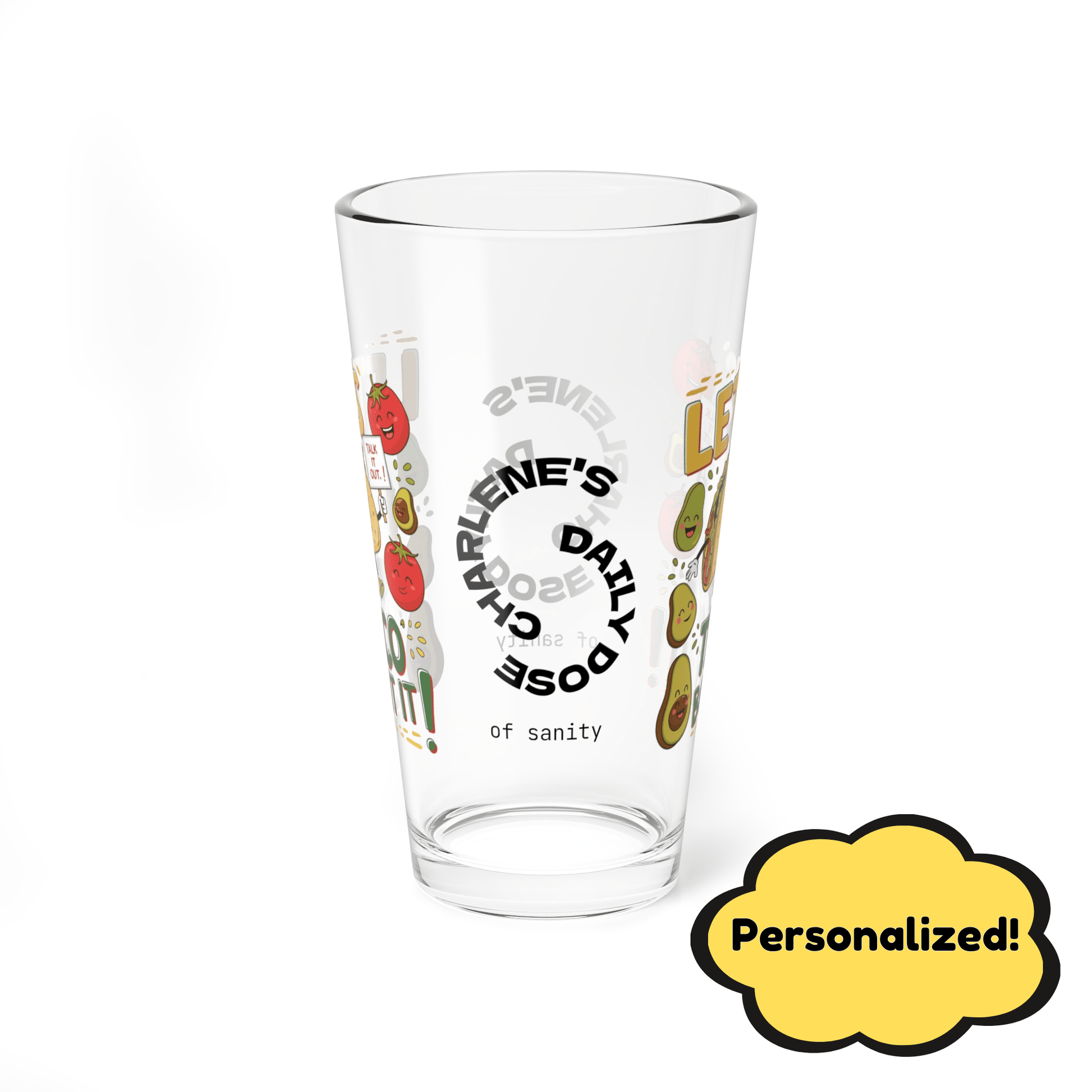 Let's Taco Bout It - Personalized Funny Pint Glass, Sassy Drinkware with Attitude, Daily Dose of Attitude and Humor