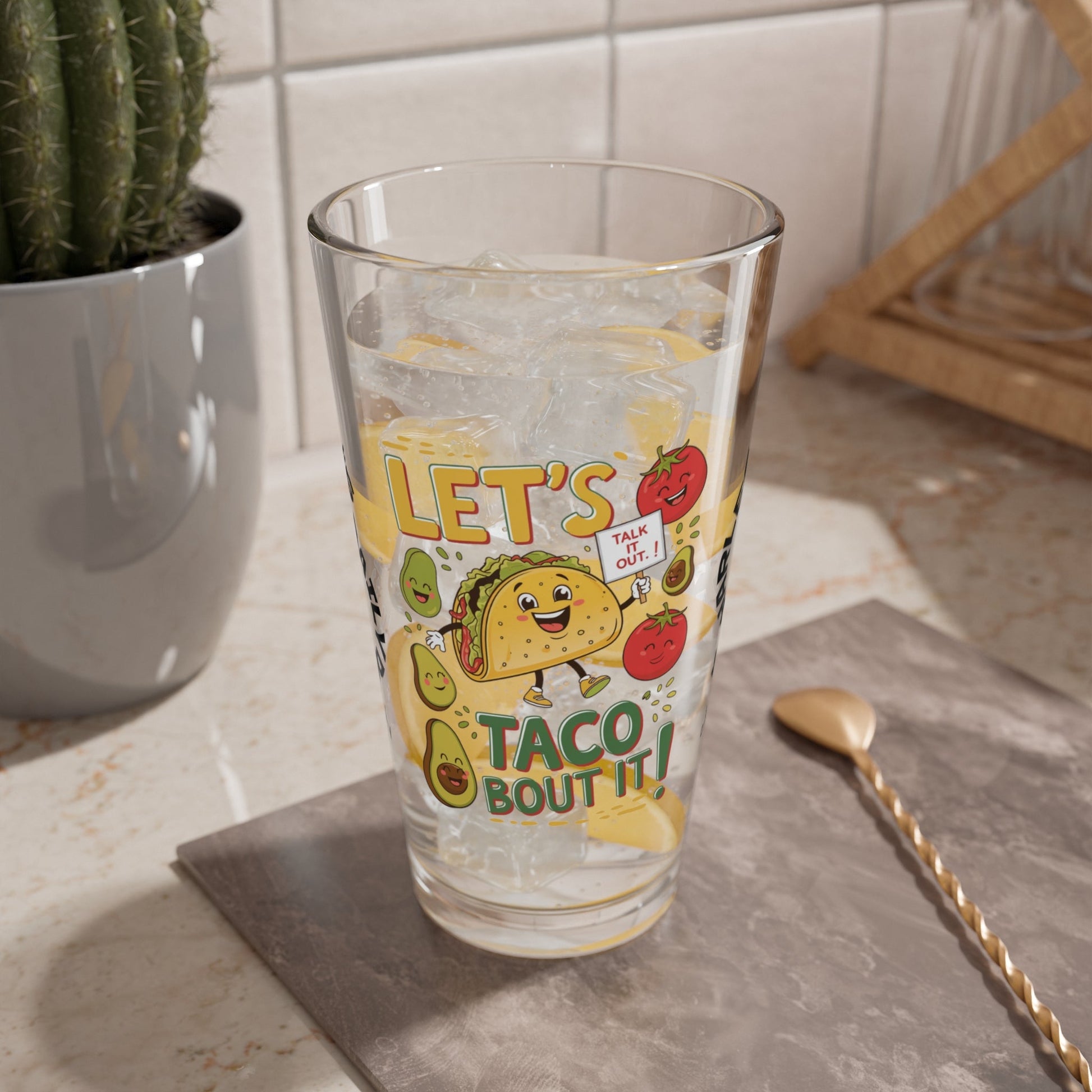 Let's Taco Bout It - Personalized Funny Pint Glass, Sassy Drinkware with Attitude, Daily Dose of Attitude and Humor
