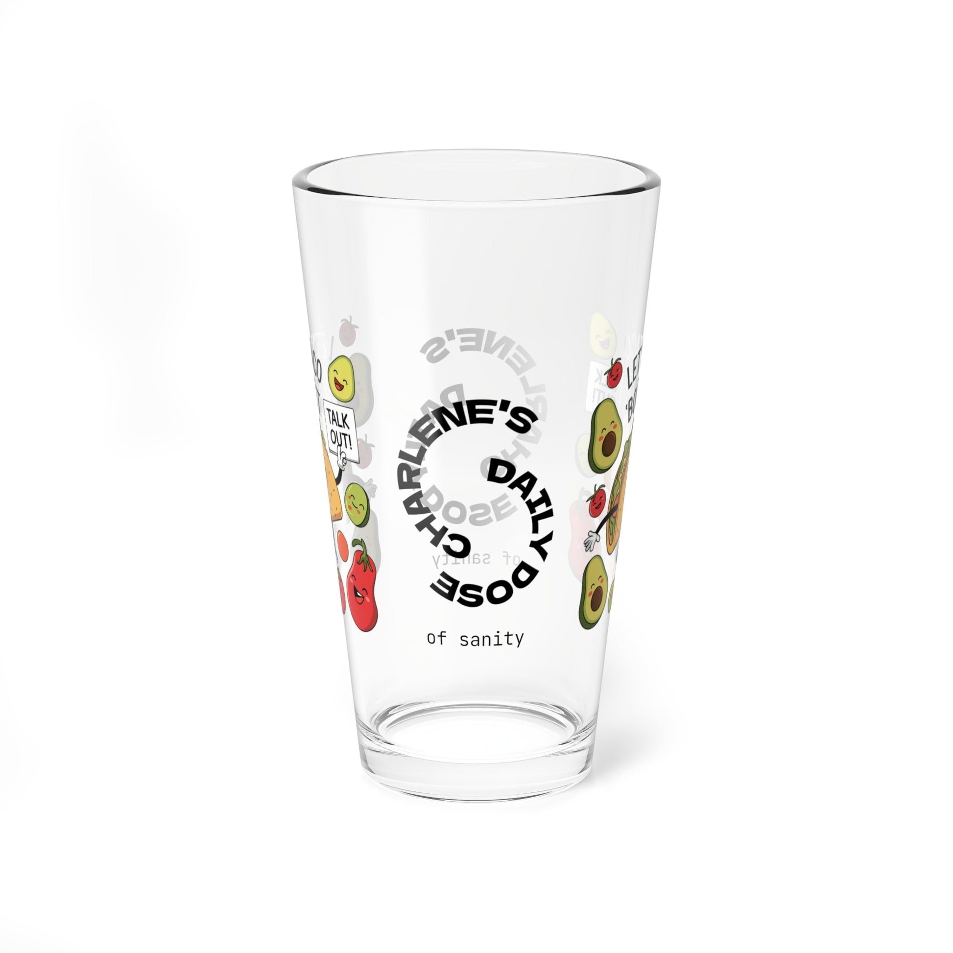 Let's Taco 'Bout It - Personalized Funny Pint Glass, Sassy Drinkware with Attitude, Daily Dose of Attitude and Humor