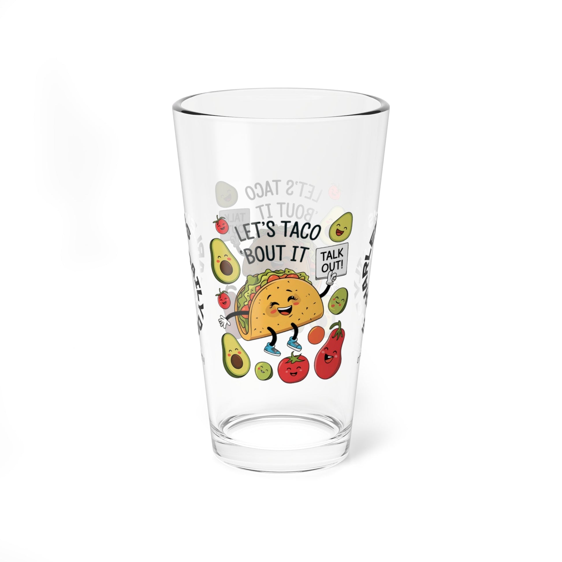 Let's Taco 'Bout It - Personalized Funny Pint Glass, Sassy Drinkware with Attitude, Daily Dose of Attitude and Humor