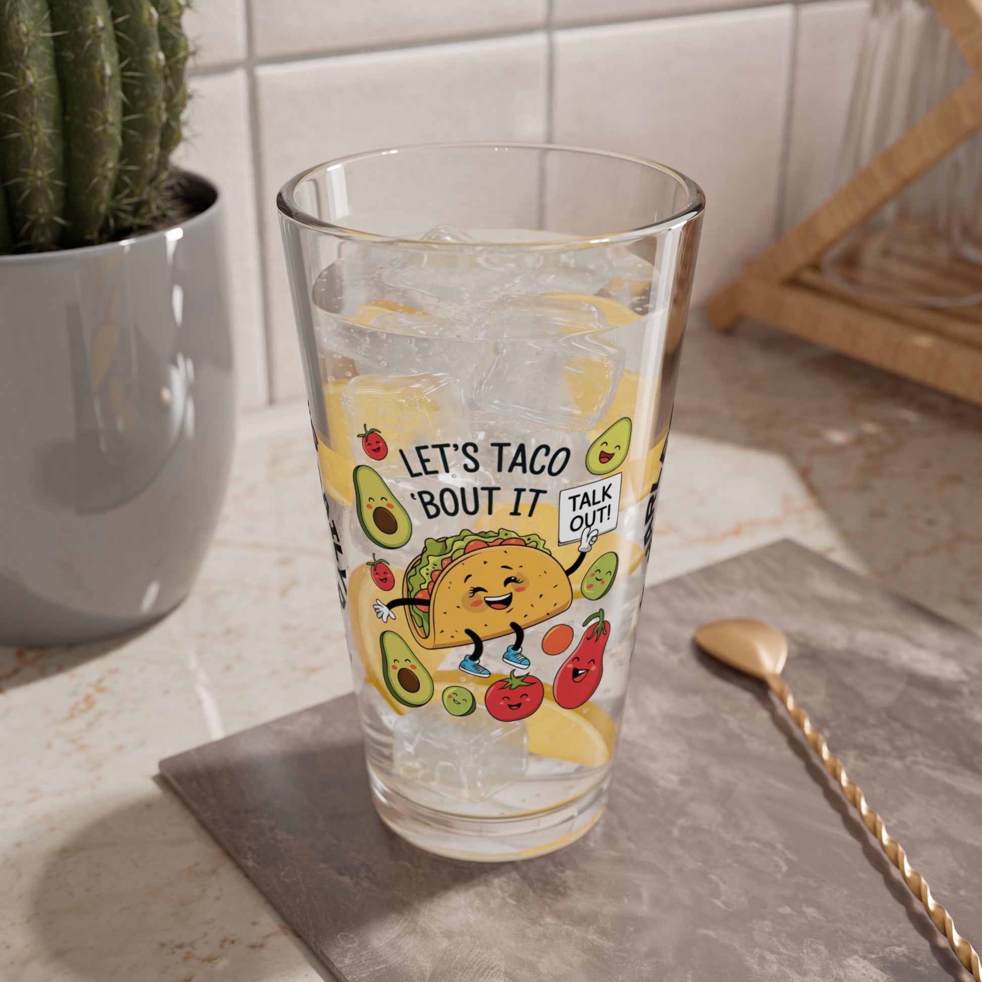 Let's Taco 'Bout It - Personalized Funny Pint Glass, Sassy Drinkware with Attitude, Daily Dose of Attitude and Humor