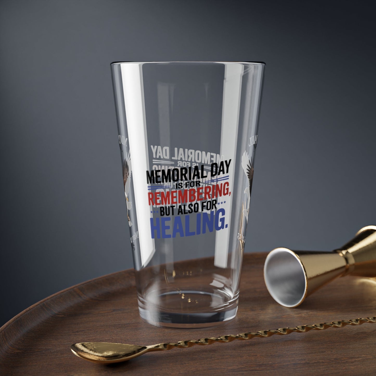 Memorial Day Is For Remembering pint glass - custom veteran support glass for military families
