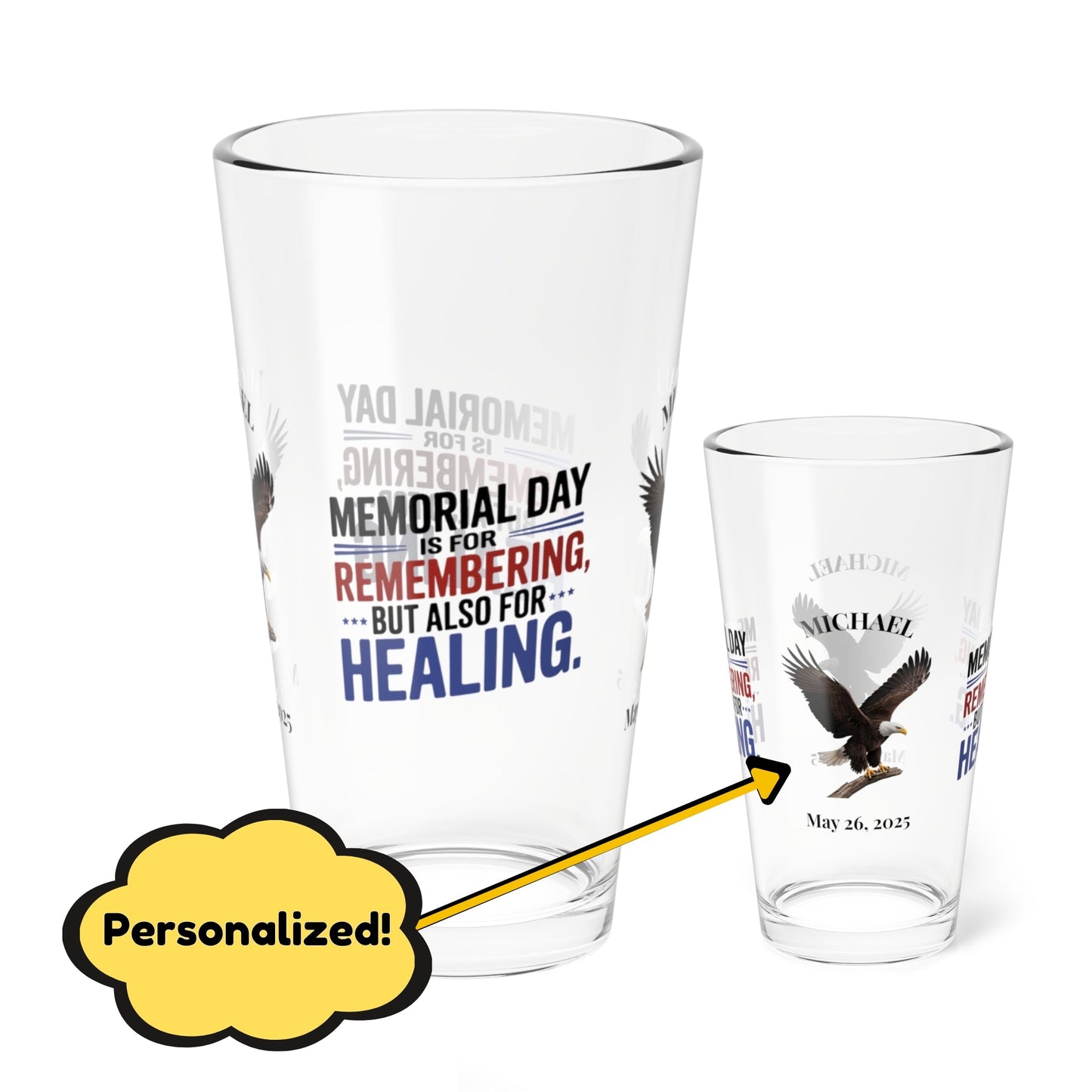 Memorial Day Is For Remembering pint glass - custom veteran support glass for military families