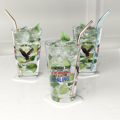 Memorial Day Is For Remembering pint glass - custom veteran support glass for military families