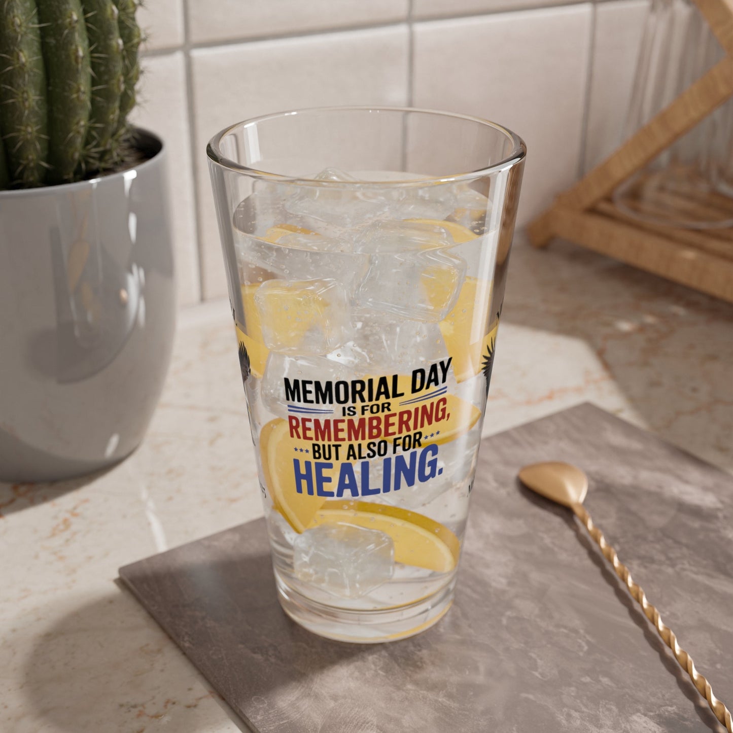 Memorial Day Is For Remembering pint glass - custom veteran support glass for military families