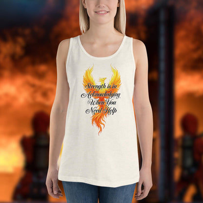 Strength Is In Acknowledging firefighter courage and mental health awareness tank top
