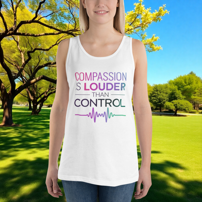 Compassion Over Control quote unisex tank top, mental health awareness apparel for advocates and survivor empowerment