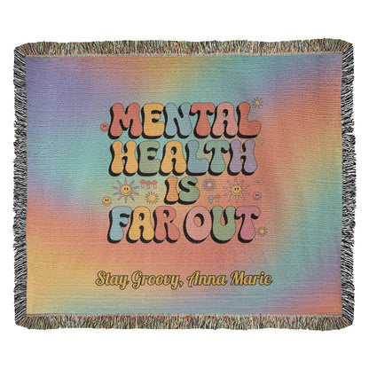 Mental Health Is Far Out Woven Blanket - Personalized Groovy Affirmation Throw - MySisterIsASurvivor