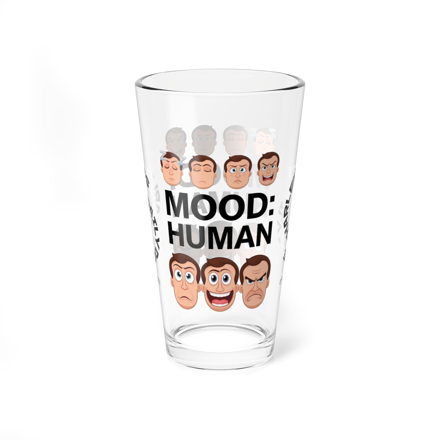 Mood: Human - Personalized Funny Pint Glass, Sassy Drinkware with Attitude, Daily Dose of Attitude and Humor