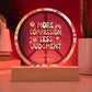 More Compassion, Less Judgment 7" LED Acrylic Circle Plaque - Kindness Mental Health Gift - MySisterIsASurvivor
