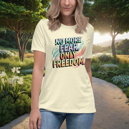 No More Fear. Only Freedom Women's Relaxed T-Shirt, Personalized Empowerment Shirt for Domestic Violence Survivors - MySisterIsASurvivor