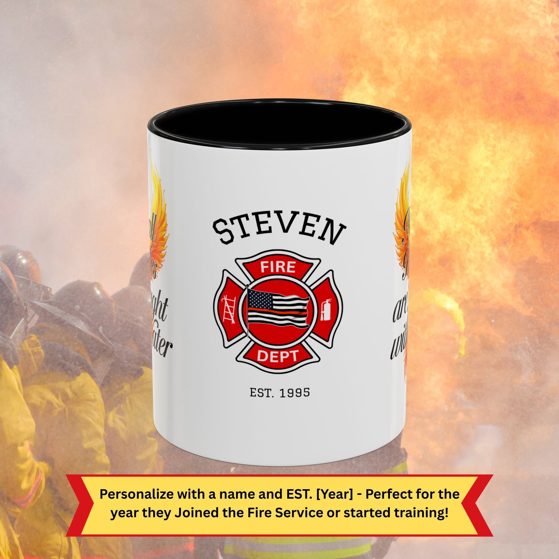 Not All Battles Are Fought with Water PTSD and internal struggle firefighter mug
