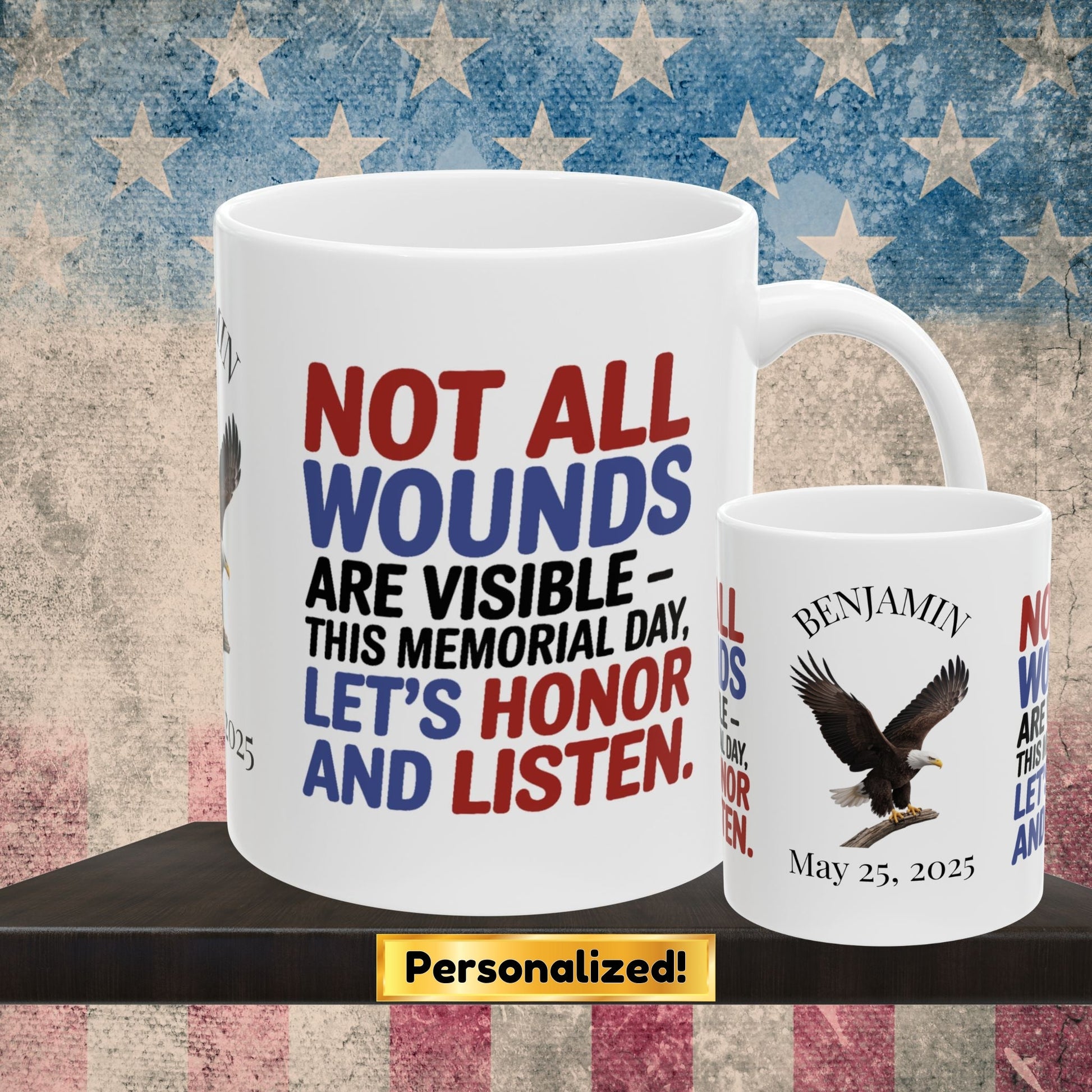 Not All Wounds Are Visible Memorial Day mug - PTSD support, veteran awareness, military tribute