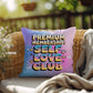 Premium Membership Self Love Club Y2K mental health pillow custom name affirmation gift - MySisterIsASurvivor