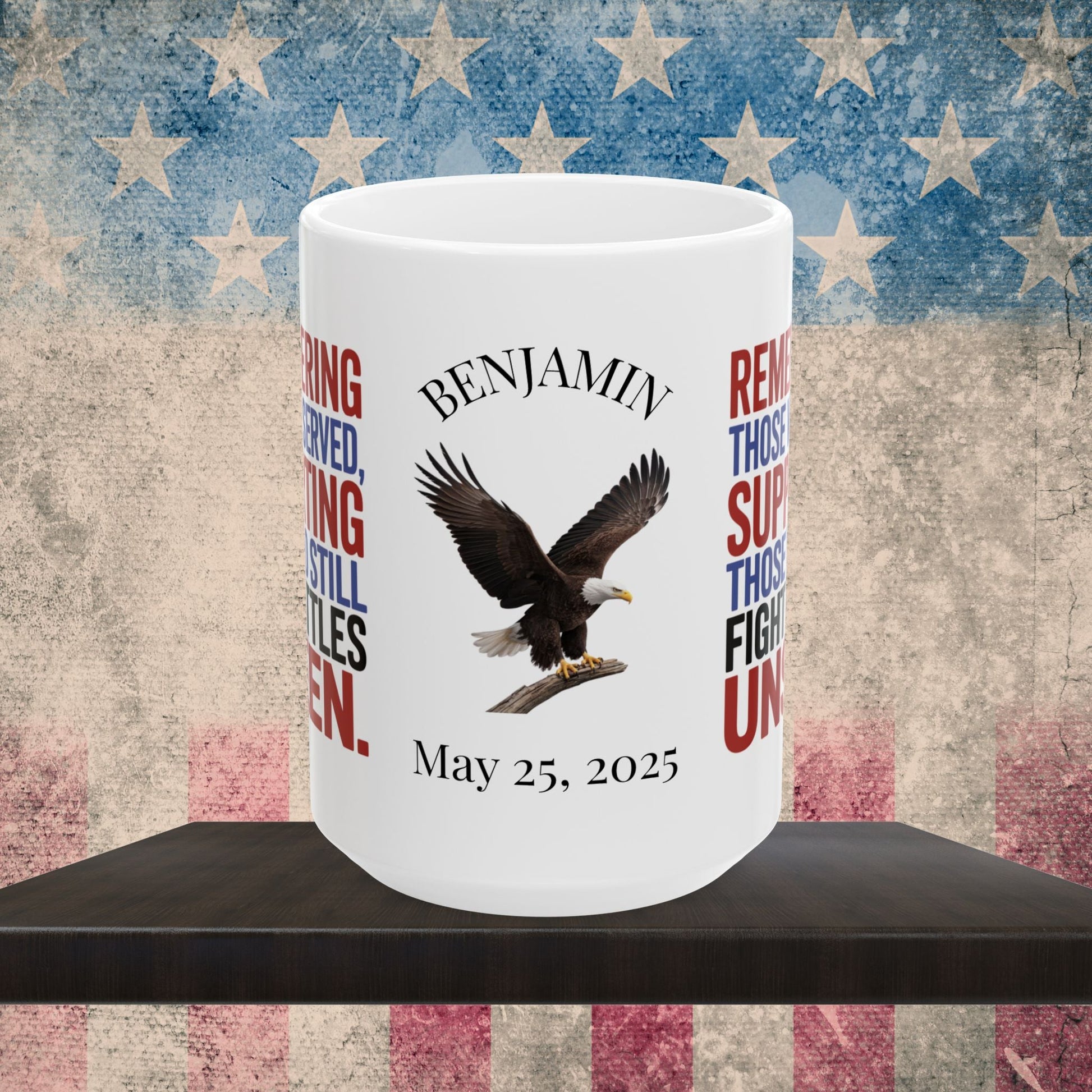 Custom Memorial Day mug with Remembering Those Who Served - PTSD support, military tribute