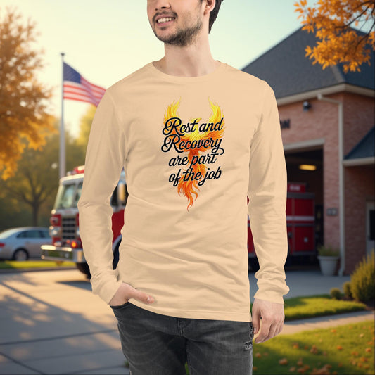 Rest and Recovery Are Part of the Job - Firefighter Wellness Long Sleeve Tee, Resilience Support Shirt - MySisterIsASurvivor