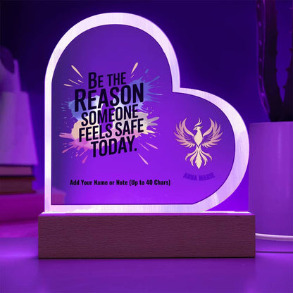 Be the Reason Someone Feels Safe Today 7" Personalized Acrylic Heart Plaque for Domestic Violence Awareness Gift